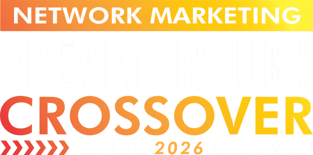 Network Marketing Breakthrough CrossOver 2026